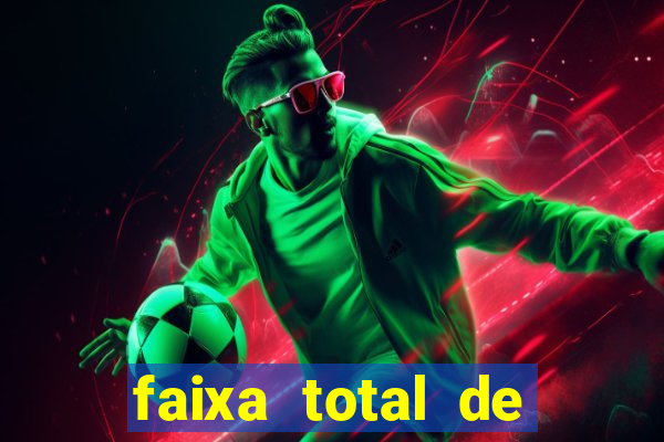 faixa total de gols 2 3 o que significa